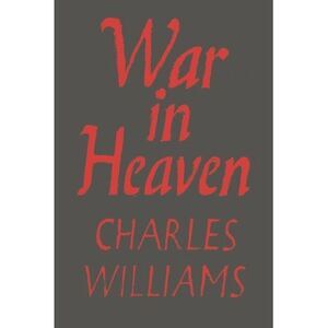War in Heaven -- Charles Williams